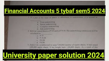 Oct 2024 Financial Accounts Tybaf sem 5 UNIVERSITY PAPER SOLUTION exam PAPER SOLUTION FA5  ARK sir