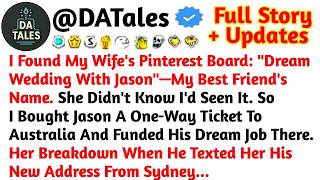 I Found My Wife's Pinterest Board 'Dream Wedding With Jason'—My Best Friend's Name Reddit Stories