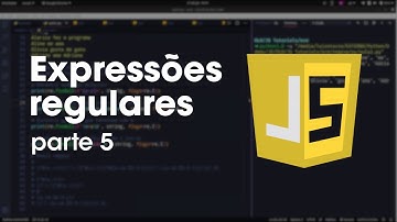 Expressões regulares em Javascript - Parte 5