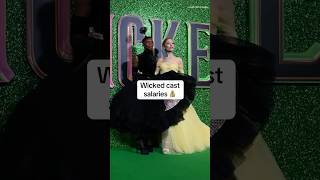 #wicked cast salaries #moviefact #arianagrande #ethanslater #cynthiaerivo