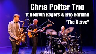 Chris Potter Trio - The Nerve