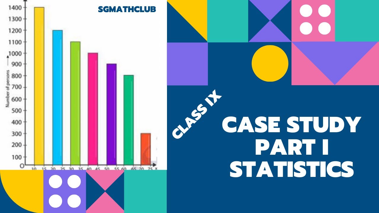 case study questions statistics class 9