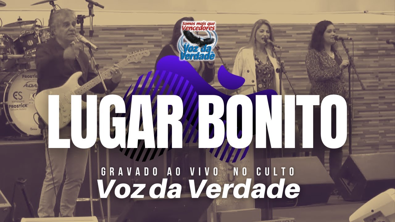 Lugar Bonito - Voz da Verdade - VAGALUME