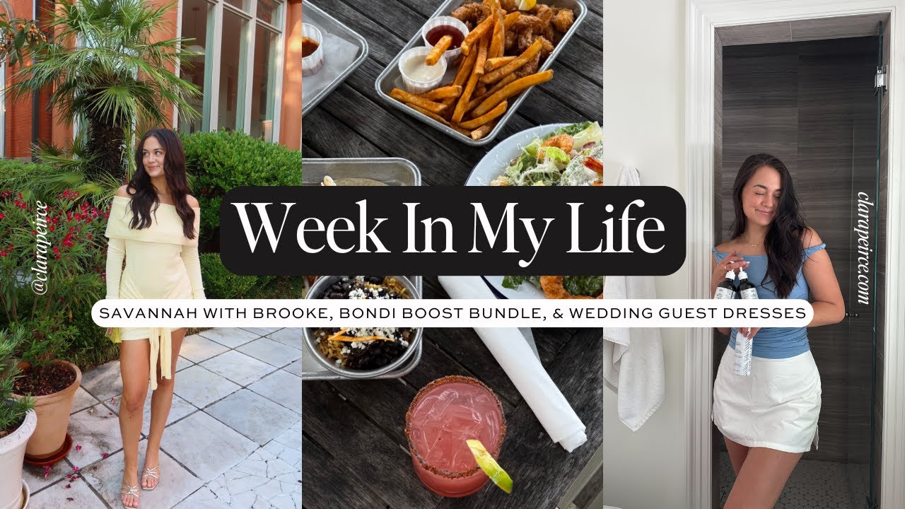 A Week In My Life: Wedding Guest Dresses, Bondi Boost Bundle, & Savannah With Brooke Miccio