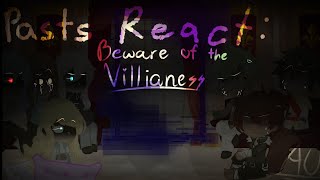 Pasts Reacts: Beware of the Villainess || !SPOILER! || Flashing lights(?) || AU