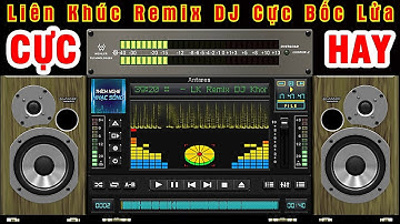 Nhạc Sống Remix DJ CỰC BỐC LỬA - Nhạc Test Loa Cực Chuẩn - Nhạc Remix Không Lời #nhactestloa 29