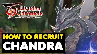 How To Recruit CHANDRA In Eiyuden Chronicle: Hundred Heroes