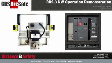 CBS ArcSafe® RRS-3 NW Operation Demonstration  Square D Masterpact NW