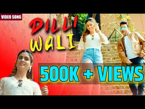 Dilliwali | Full Video Song | Hindi Romantic Song 2020 | Nikhil Reetesh