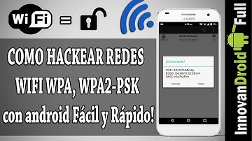COMO HACKEAR REDES WIFI en ANDROID | DESCIFRAR CLAVES WIFI DESDE ANDROID