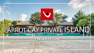 Parrot Cay Private Island  | Cinematic Presentation | Villas inTurks and Caicos