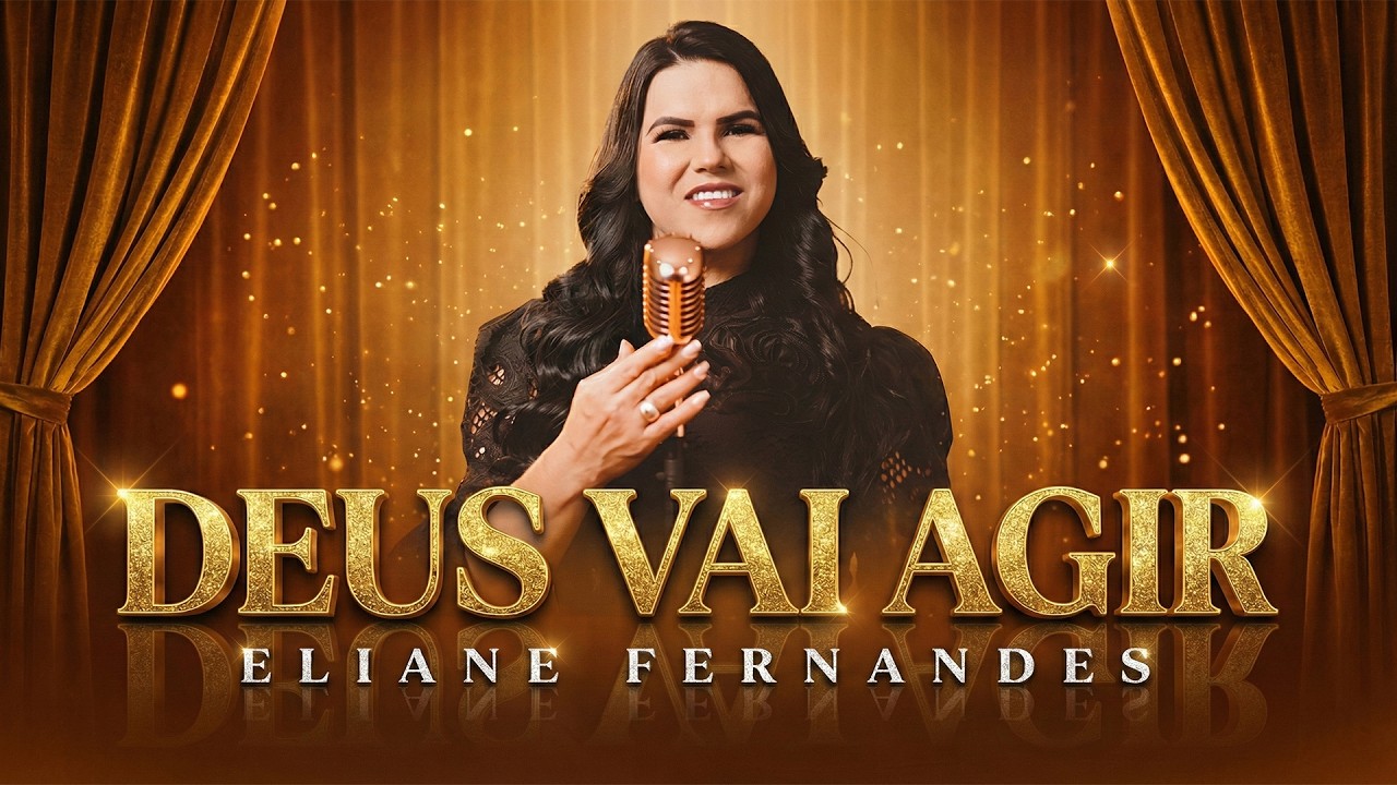 Deus Vai Agir | EIiane Fenandess | A Resposta Chega de Deus