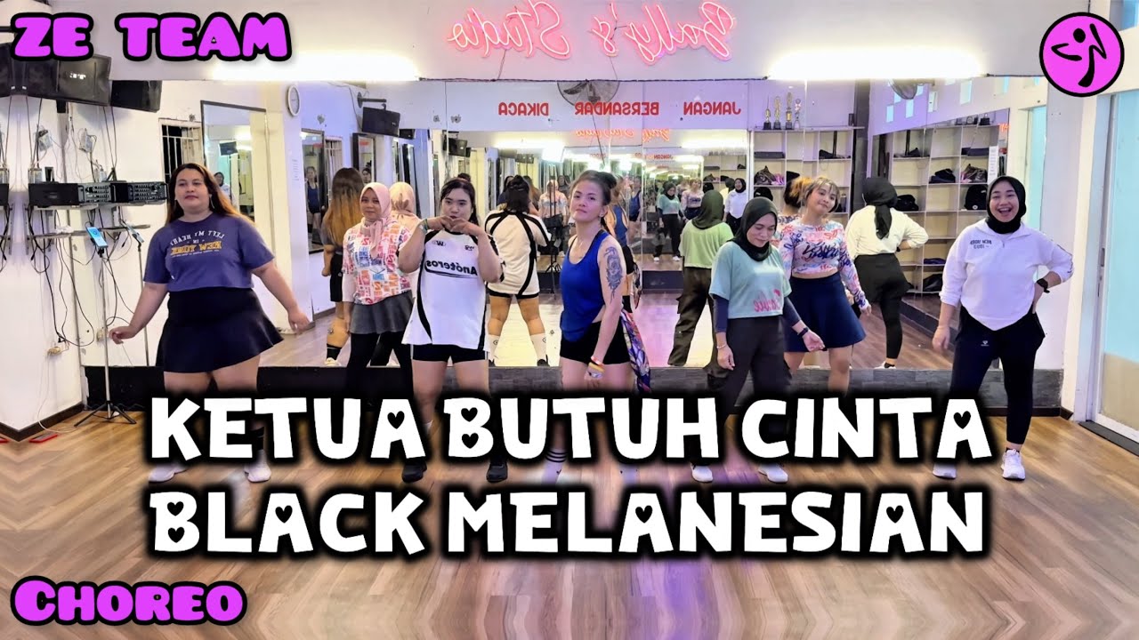 KETUA BUTUH CINTA ➖ BLACK MELANESIAN / ZUMBA / DANCE FITNESS / VIRAL TIKTOK / ZE TEAM BALIKPAPAN 🖤💜