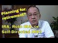 Retirement Planning:  IRA, Roth IRA vs SDIRA