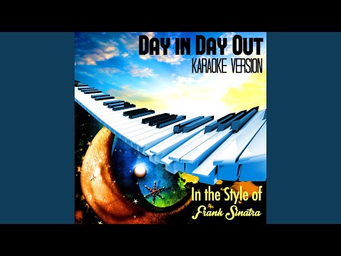 Karaoke - Ameritz - Day in Day Out (In the Style of Frank Sinatra) [Karaoke Version]