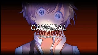 Cannibal - [Kesha] Edit Audio