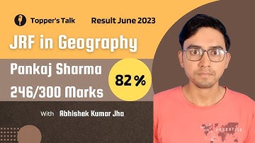 Pankaj Sharma | JRF in Geography | 82% | NTA UGC NET/SET | by Abhishek Kumar Jha