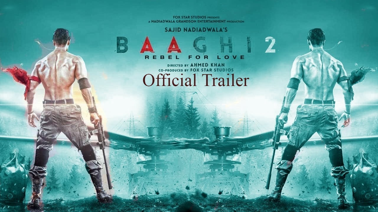 Baaghi 2 Official Trailer, Baaghi 2, Baaghi 2 2018, Baaghi 2 ...