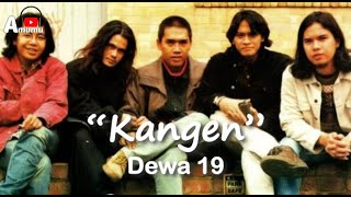 Dewa 19  Kangen (Lirik)