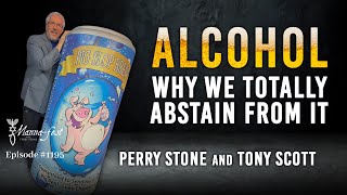 AlcoholWhy We Totally Abstain From It | Episode #1195 | Perry Stone