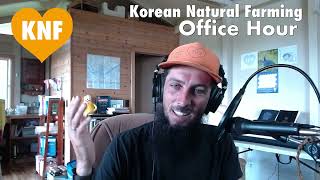 OFFICE HOURS June 25 2023 Korean Natural Farming Live