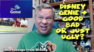 Disney's Genie Plus: Good, Bad, or Just Ugly  Let's Talk | Sir Willow's News and Views