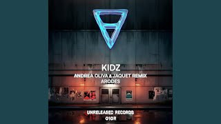 Kidz (Andrea Oliva & Jaquet Extended Remix)