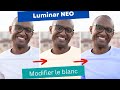 Tuto Luminar NEO : Maîtrisez la Modification du Blanc !