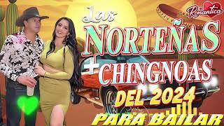 Las Norteñas Más Chingonas Del 2024 💃🏽 Norteñas Mix 💃🏽 Cumbias Norteñas Para Bailar 2024