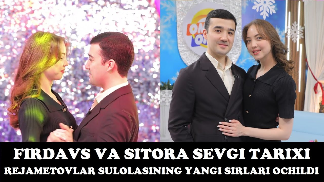 ФИРДАВС ВА СИТОРА РЕЖАМЕТОВЛАРНИНГ СЕВГИ ТАРИХИ - машҳур сулоланинг сирлари очилди!