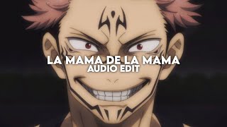 La mama de la mama - El Alfa - [edit audio]
