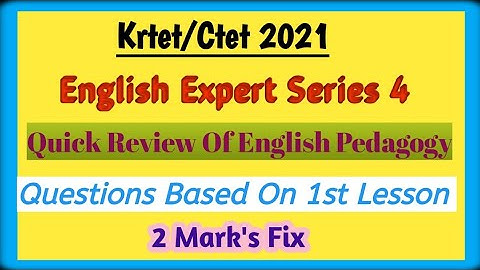 Krtet/Ctet 2021 Quick Review Of English Pedagogy Explaining in ಕನ್ನಡ.. EnglishExpert Series 4 rth 😊