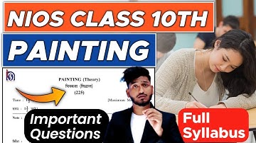 Nios Class 10th Painting (225) Full Syllabus Chapterwise Explanation 6th to 9th ( Hindi + English )​