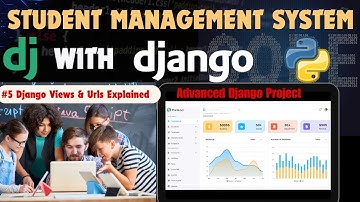 Complete Student Management System with Django 2024 | Django Views and URLs Explained - Tutorial #5