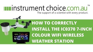 How to Correctly Install the IC0370 7-Inch Colour WiFi Wireless Weather Station