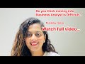 #switchToBA with Neha Episode 1 - Is moving into Business Analyst really difficult?????