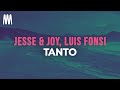 Jesse & Joy & Luis Fonsi - Tanto (Letra/Lyrics)