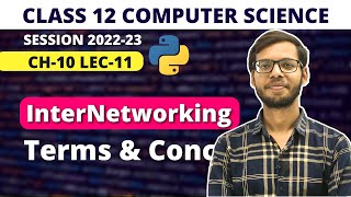 Chapter 10 Communication and Networking Concepts | Class 12 Computer Science |