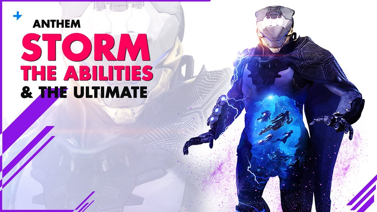 ANTHEM||  STORM ABILITIES  &  ULTIMATE