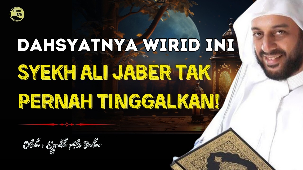 RUTINKAN! WIRID SUBUH Ini Dahsyat Manfaatnya | Ceramah Syekh Ali Jaber. #SyekhAliJaber #kajianislam