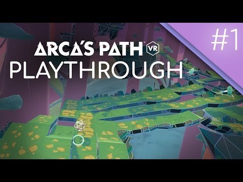 Arcau0027s Path VR – Playthrough #1 | PSVR, Oculus, Steam VR, Viveport (No Commentary)