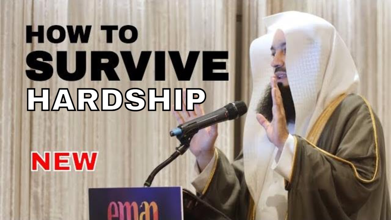 NEW 2022  How will YOU Survive HARDSHIP   Mufti Menk