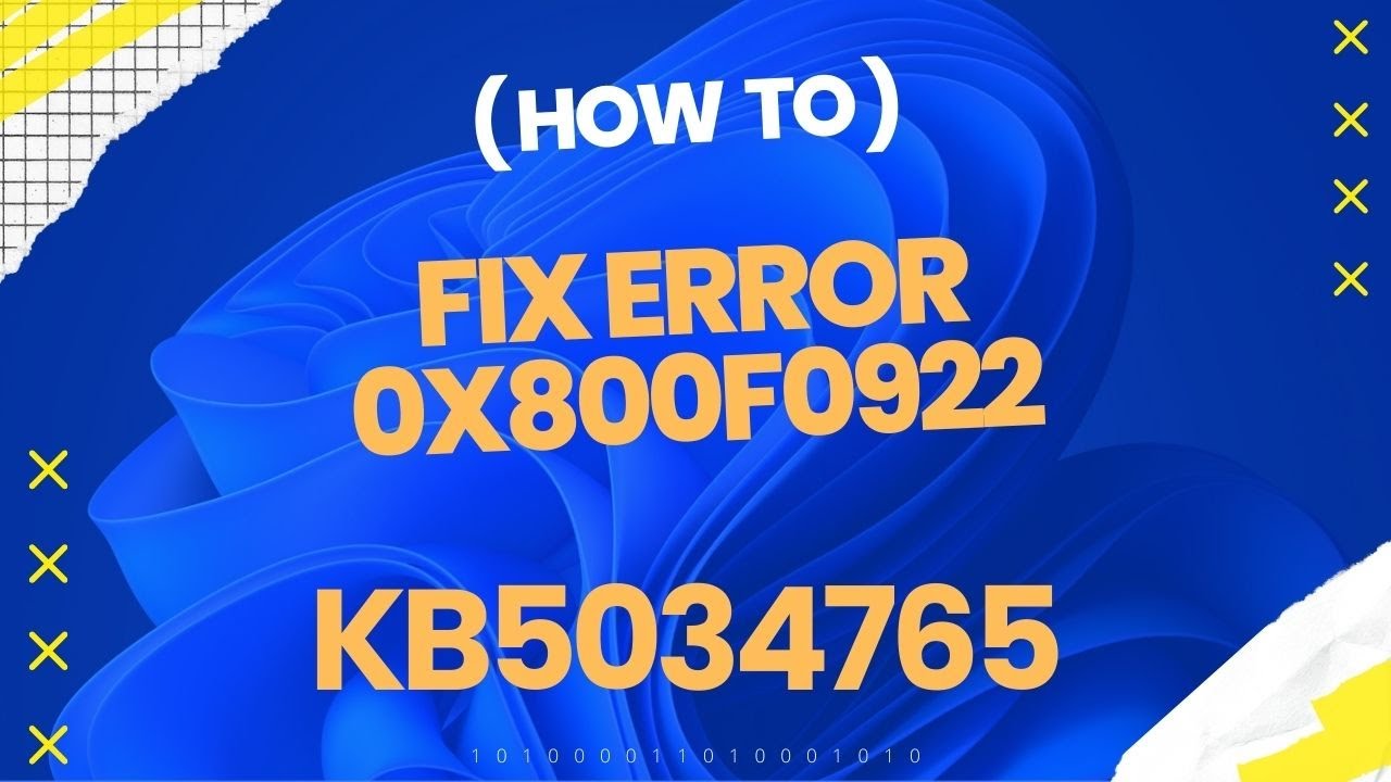 How to Fix Windows 11 KB5034765 Update Error 0x800F0922