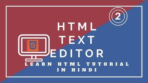 text editor for html | notepad in hindi | website design