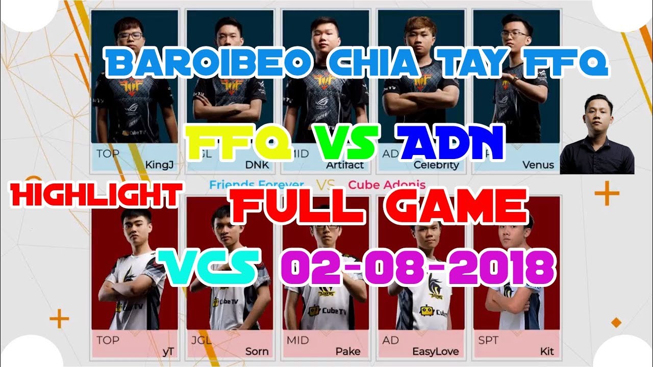 Highlight FFQ vs ADN [VCS summer 2018][02-08-2018][Highlight Full Game]