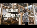 Museum careers 101  types of museums