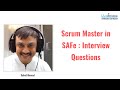 Role of Scrum Master in SAFe : Scrum Interview Question