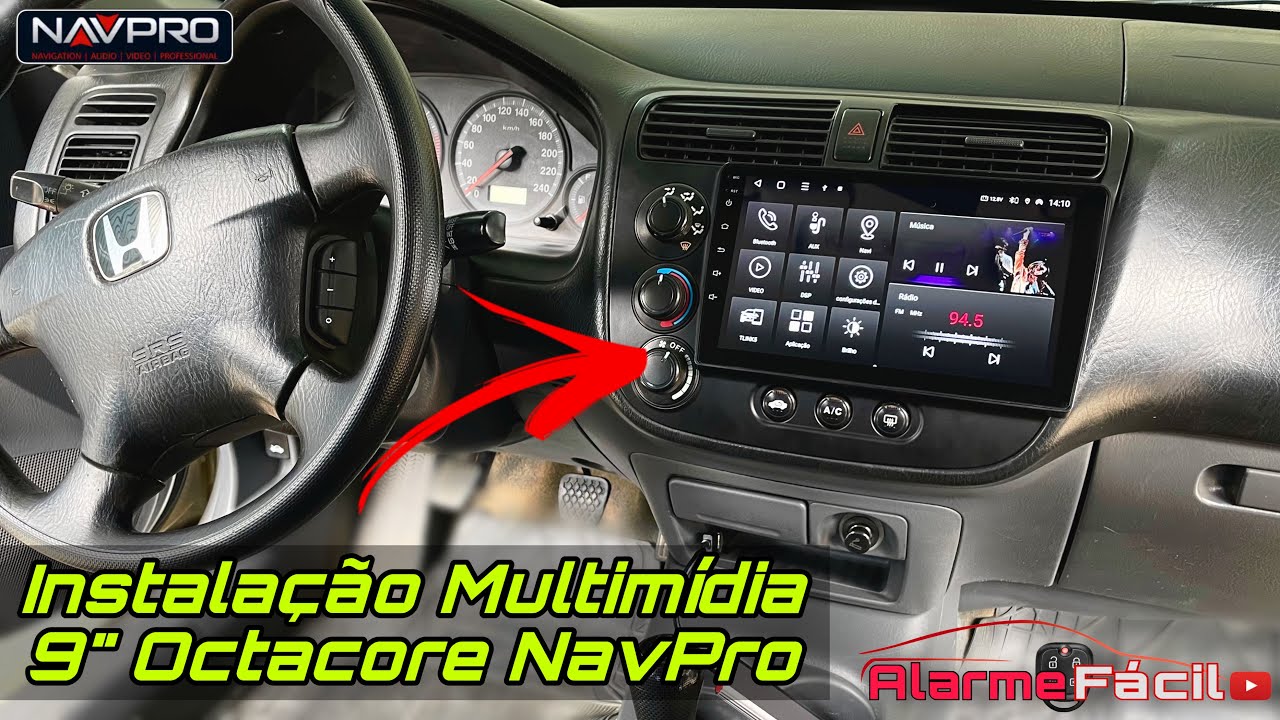 Instalação Multimídia NavPro Octacore 9” ✅ Honda Civic 2004