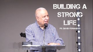 Building A Strong Life | Pastor David Fernandes (03-01-2021)