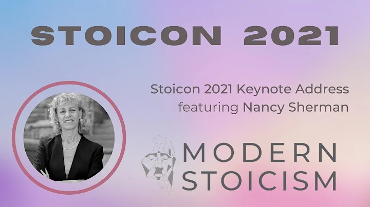 Stoicon 2021 | Nancy Sherman | Keynote Address Wit...